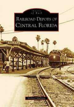 Railroad Depots in Central Florida