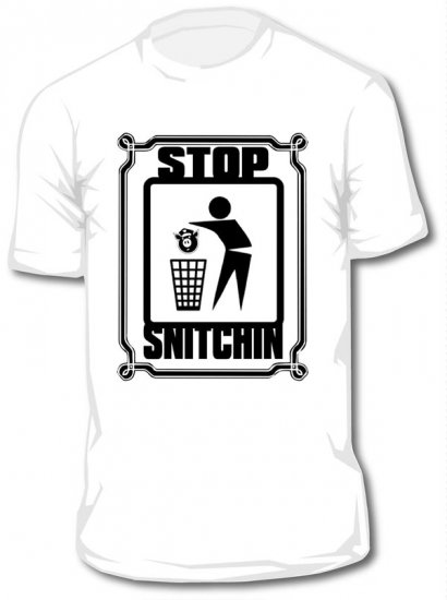 Stop Snitchin