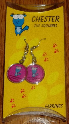Chester the Squirrel No Excuses 4 My Behavior Earrings