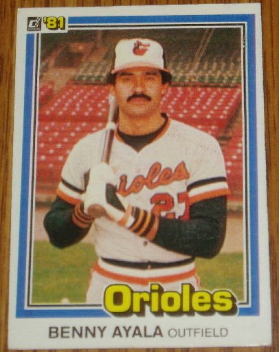 1981 MLB Donruss Benny Ayala Baltimore Orioles Card #236