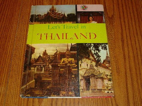 1965 Let's Travel In Thailand Children's Book Learning