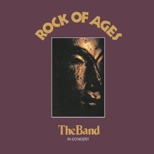 Rock of Ages - The Band in Concert 1972