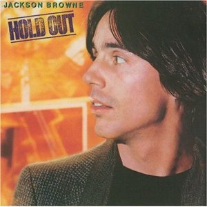 Hold Out - Jackson Browne 1980