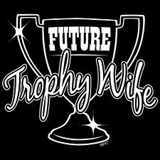 Future Trophy Wife - Extra Large