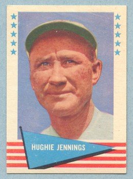 1961 Fleer # 47 Hughie Jennings HOF Orioles