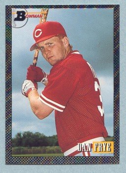 1993 Bowman # 698 Dan Frye Foil RC Reds