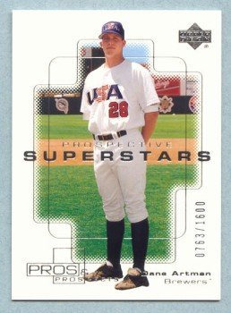 2000 UD Pros & Prospects # 133 Dane Artman RC #d 0763 of 1600 Rookie
