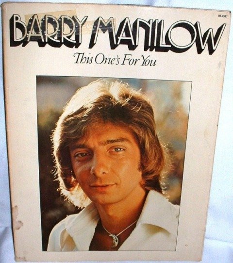 1976 Barry Manilo Songbook This Ones for You Song Sheet