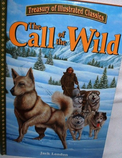 Call of the Wild Jack London 2003 Illustrated Classics Book