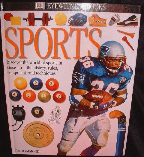 Eyewitness Books Sports by Tim Hammond Equipment Hardcover Dated 2000