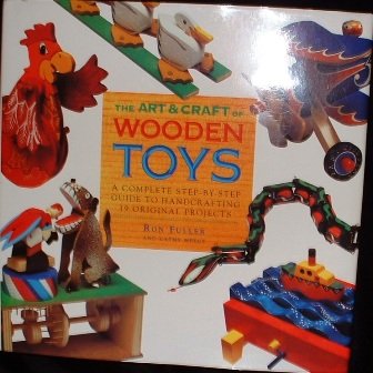 The Art and Craft of Wooden Toys by Cathy Meeus Ron Fuller Hardcover 1994