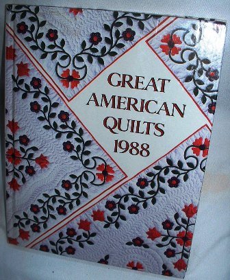Great American Quilts 1988 1st Printing Editor Sandra O'Brien Hardcover