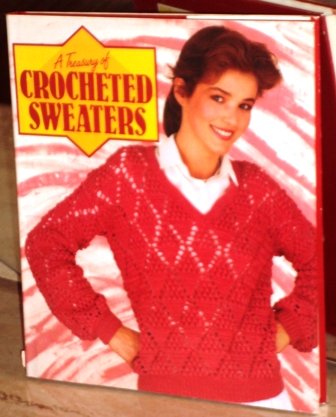 A Treasury of Crocheted Sweaters by Sedgewood Press (1985, Book, Illustrated)