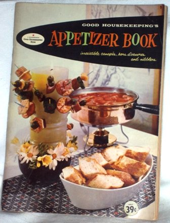 Good Housekeeping's Appetizer Book Vintage 1958 Cook Book