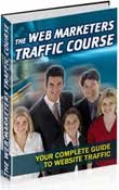 The Web Marketers Traffic Course Your Guide To Traffic Generation