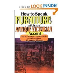How to Speak Furniture With an Antique Victorian Accent