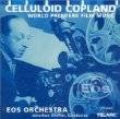 Celluloid Copland Aaron Copland Film Music CD SEALED