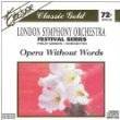 Opera Without Words London Symphony Orchestra CD SEALED