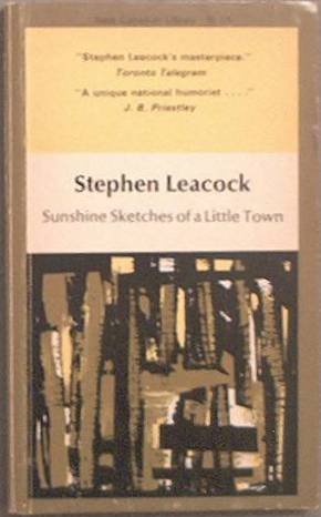 Sunshine Sketches Of A Little Town Stephen Leacock Paperback