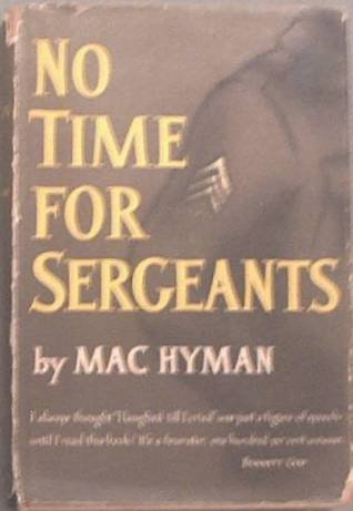 No Time For Sergeants Mac Hyman 1954 HC/DJ