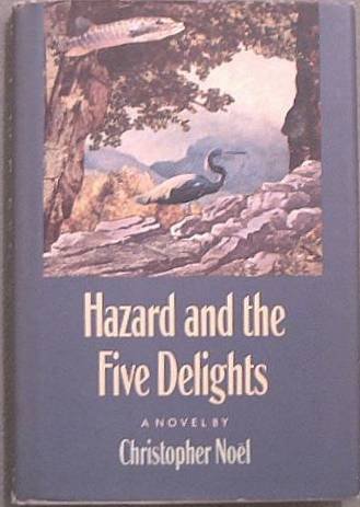Hazard and the Five Delights Christopher Noel 1988 HC/DJ