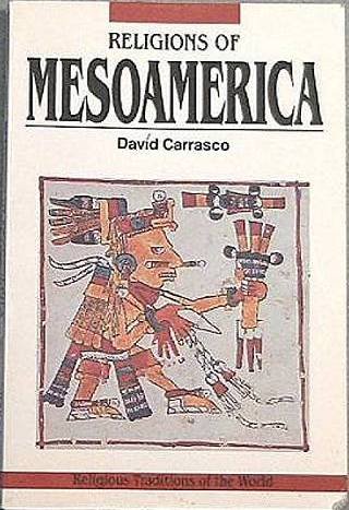 Religions Of Mesoamerica David Carrasco 1990 Soft Cover
