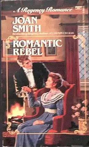 Romantic Rebel by Joan Smith 1991 Paperback
