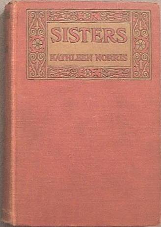 Sisters Kathleen Norris 1919 Hard Cover