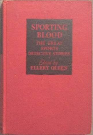 Sporting Blood Great Sports Detective Stories Ellery Queen 1944 Hard Cover