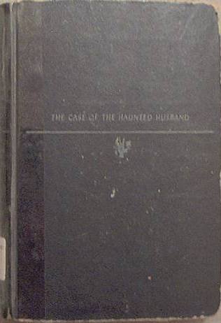 The Case Of The Haunted Husband Erle Stanley Gardner 1948 Hard Cover