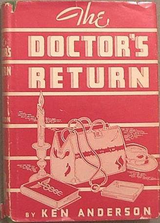 The Doctor's Return Ken Anderson 1942 HC/DJ