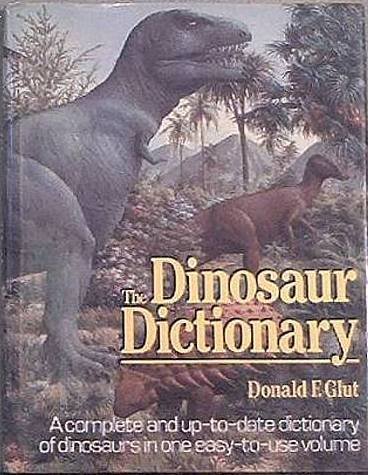 The Dinosaur Dictionary Donald F. Glut 1984 HC/DJ