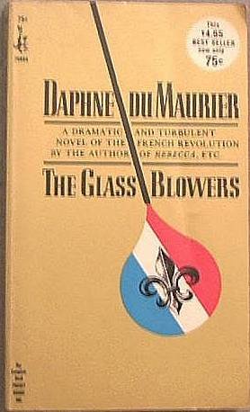 The Glass Blowers Daphne Du Maurier 1964 Paperback