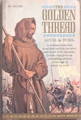 The Golden Thread Louis de Wohl 1963 Paperback