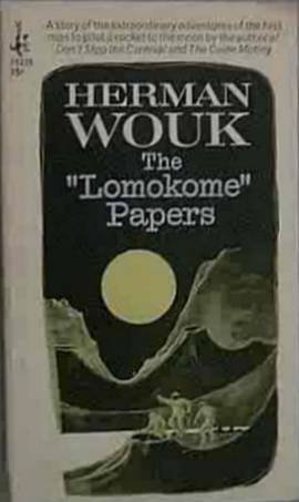 The Lomokome Papers Herman Wouk 1968 Paperback