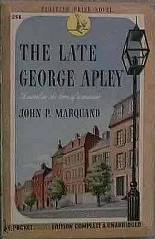 The Late George Apley John P Marquand 1944 Paperback