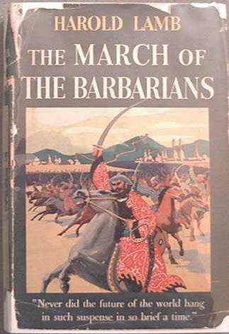 The March Of The Barbarians Harold Lamb 1940 HC/DJ
