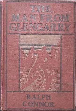 The Man From Glengarry Ralph Connor 1901 Hard Cover
