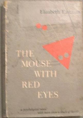 The Mouse With Red Eyes Elizabeth Eastman 1948 HC/DJ