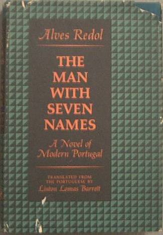 The Man With Seven Names Alves Redol 1964 HC/DJ