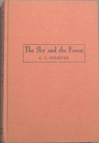 The Sky and the Forest C. S. Forester 1948 Hard Cover