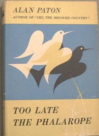 Too Late The Phalarope Alan Paton 1953 HC/DJ