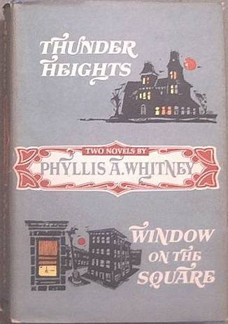 Thunder Heights & Window on the Square Phyllis A. Whitney 1960 HC/DJ