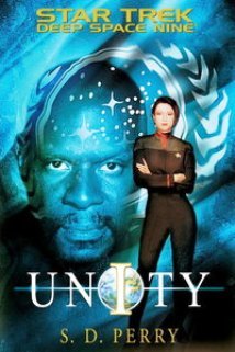 Star Trek Deep Space Nine: Unity by S.D. Perry - 1st Ed. 1st Printing Hardcover