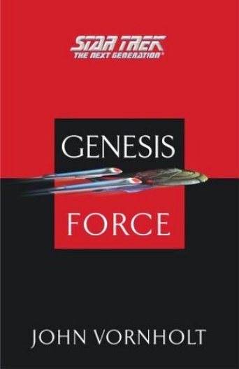 The Genesis Force (Star Trek: The Next Generation) by John Vornholt - 1st Ed, 1st Printing