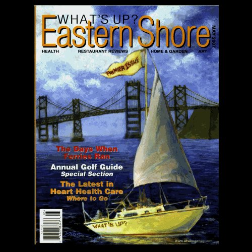What's Up? Eastern Shore - Debut Issue, May 2007 - VG!