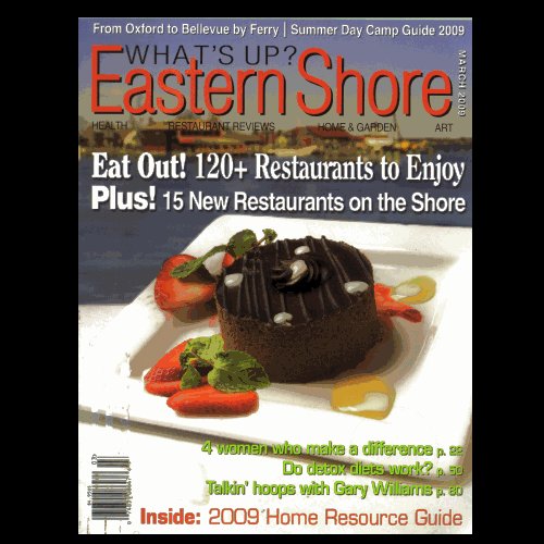 What’s Up? Eastern Shore – March 2009 - VG!