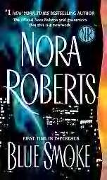 Blue Smoke (Nora Roberts, Softcover)