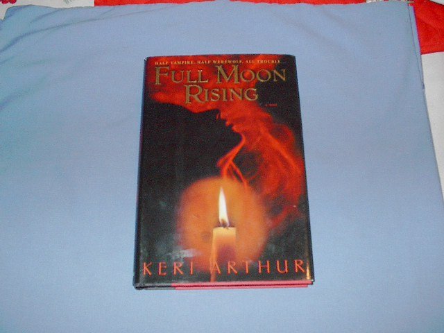 Full Moon Rising by Keri Arthur hc