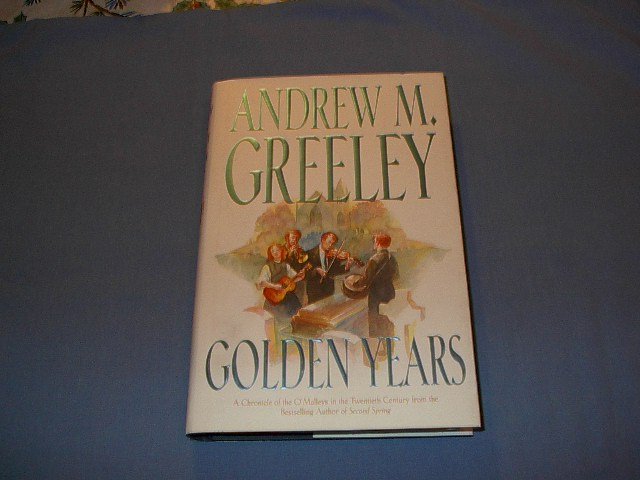 Golden Years by Andrew M. Greeley hc